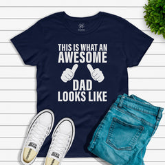 This Is What An Awesome Dad Looks Like T-shirt