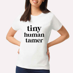Tiny Human Tamer T-shirt