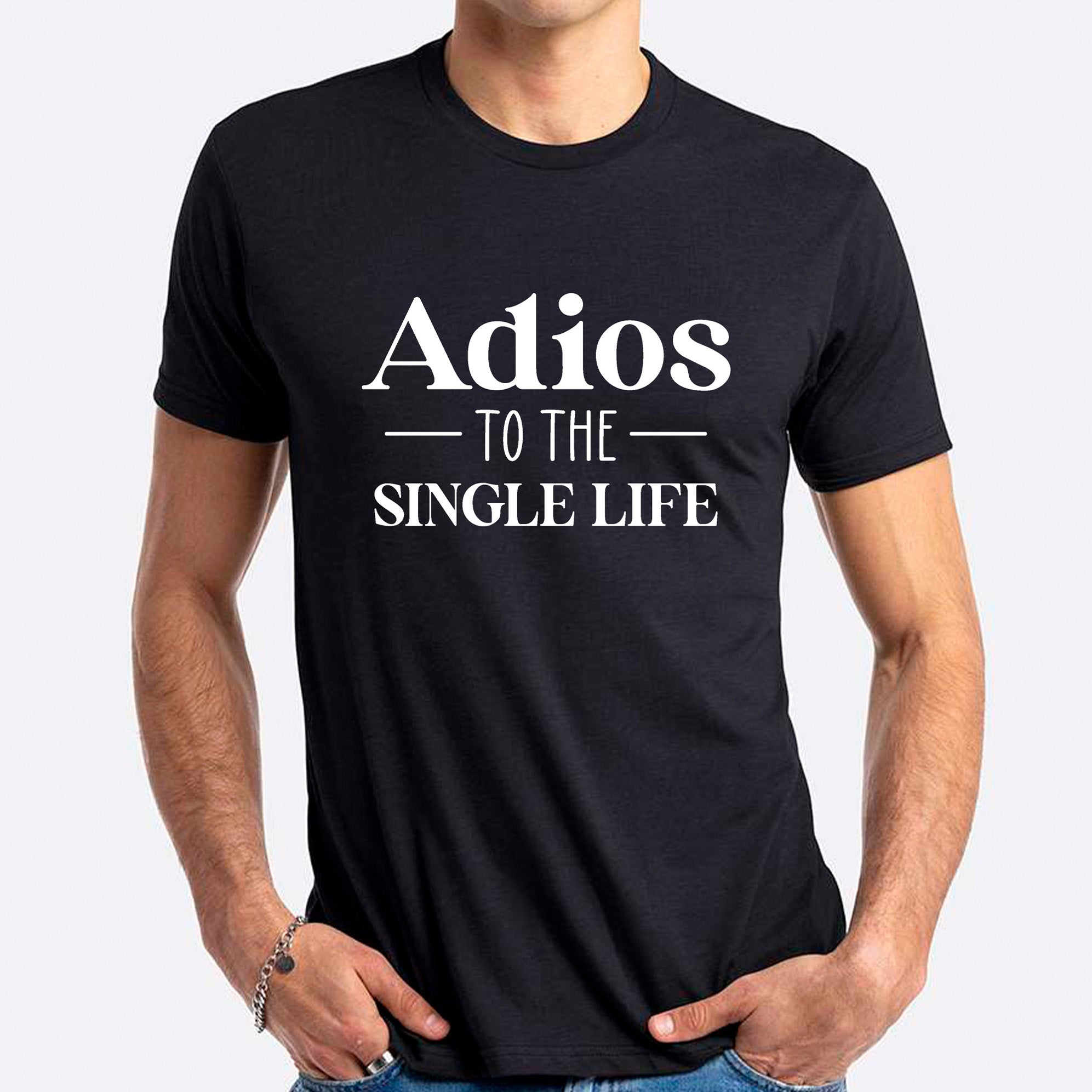 Adios To The Single Life T-shirt