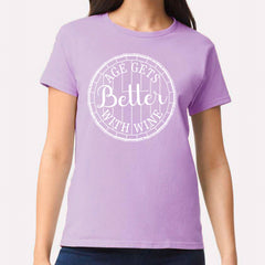 Age Gets Better With Wine T-shirt