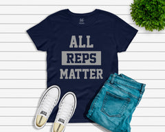 All Reps Matter T-shirt