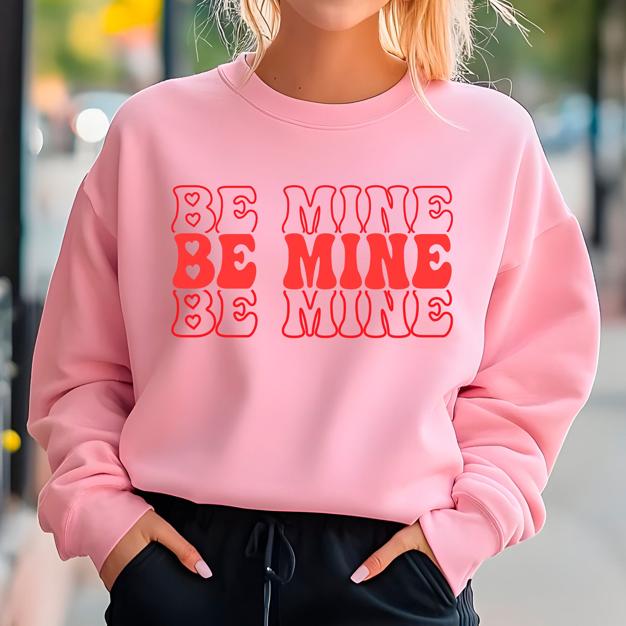 Be Mine Sweatshirt