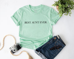 Best Aunt Ever T-shirt