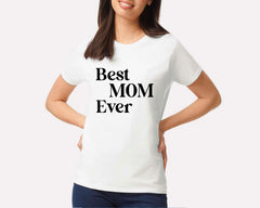 Best Mom Ever T-shirt