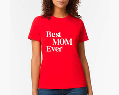 Best Mom Ever T-shirt