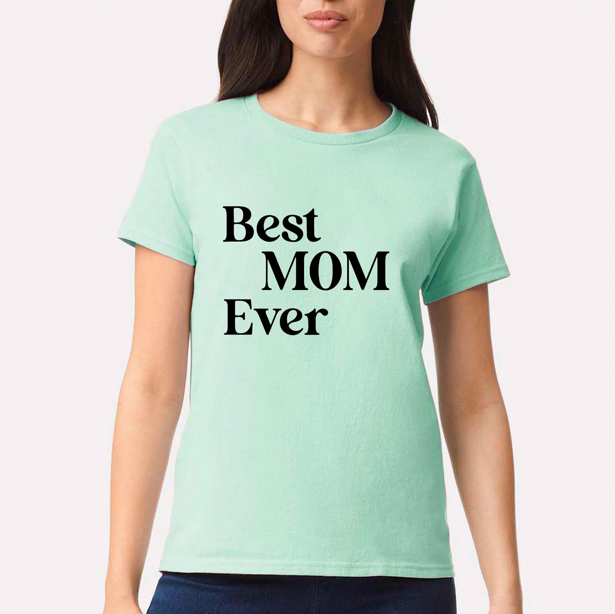 Best Mom Ever T-shirt