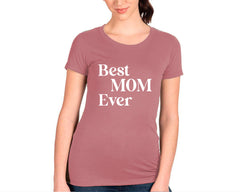 Best Mom Ever T-shirt