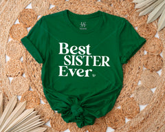 Best Sister Ever T-shirt