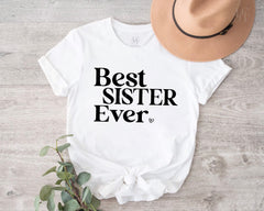 Best Sister Ever T-shirt