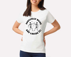 Bootifully Weird And Loving It T-shirt