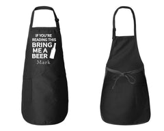 If You're Reading This Bring Me A Beer Apron