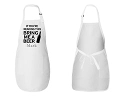 If You're Reading This Bring Me A Beer Apron