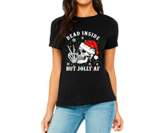 Dead Inside But Jolly Af T-shirt