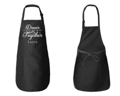 Dinner Is Better When We Eat Together Apron