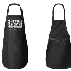 Don't Worry I Can Do This, I Watched A Youtube Video Apron