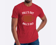 Fall's Out Ball's Out T-shirt