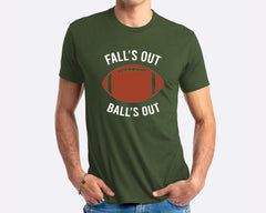 Fall's Out Ball's Out T-shirt