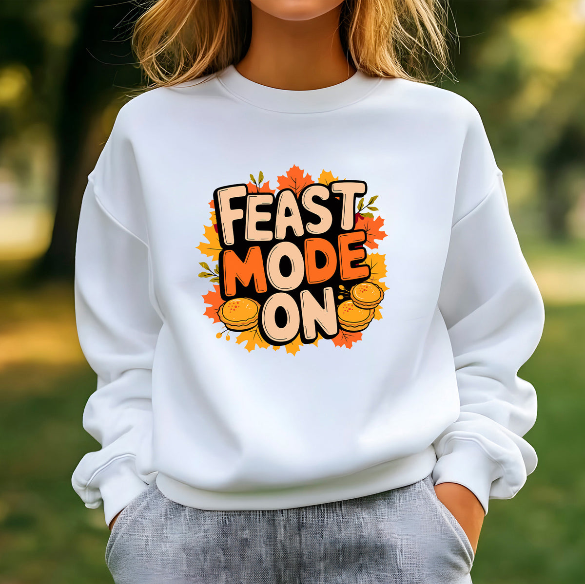 Feast Mode On Sweatshirt