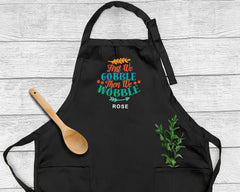 Embroidered First We Gobble Then We Wobble Apron