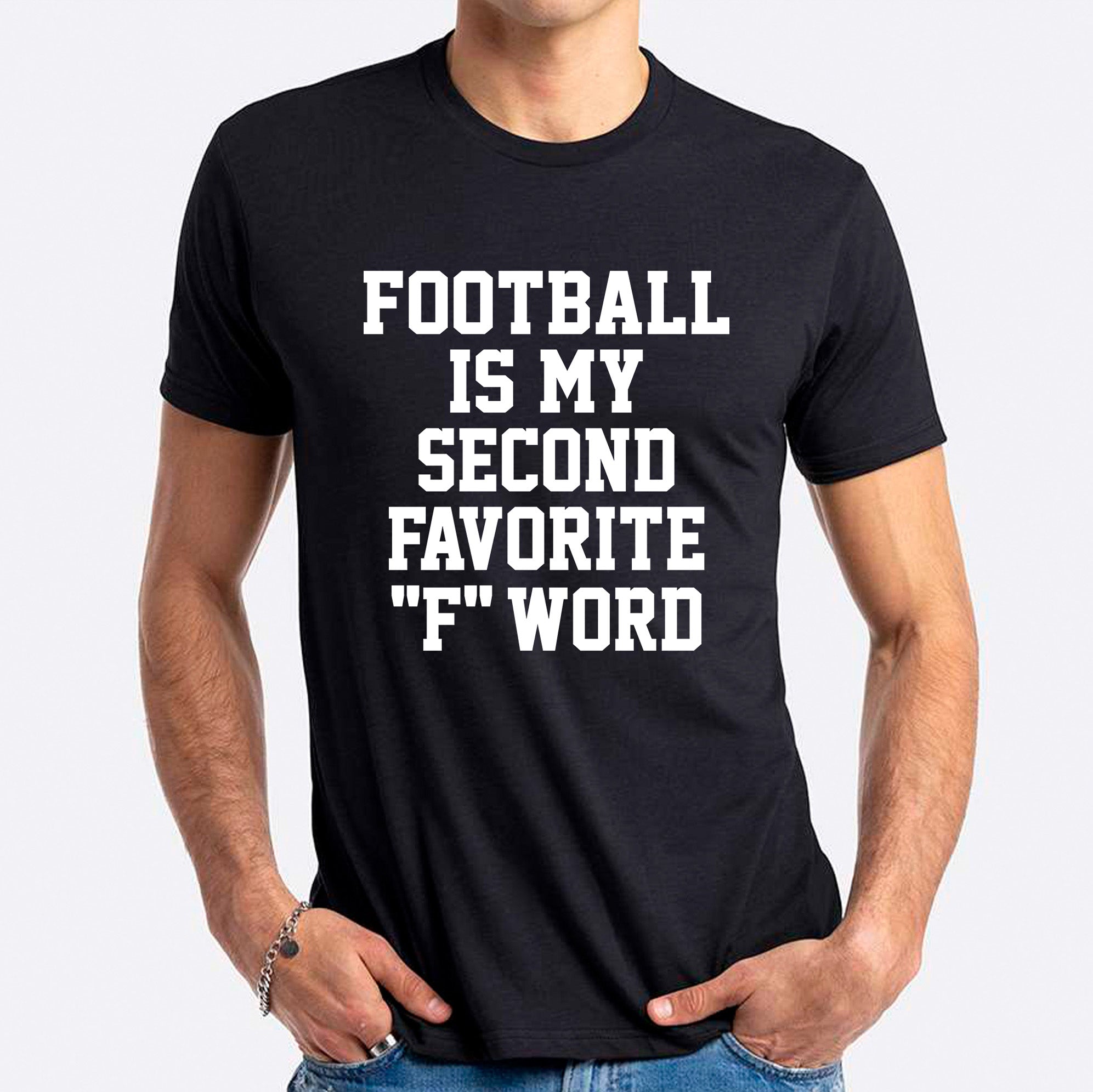 Football Is My Second Favorite "F" Word T-shirt