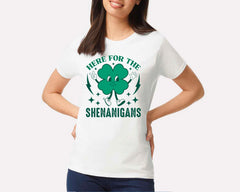 Here For The Shenanigans T-shirt