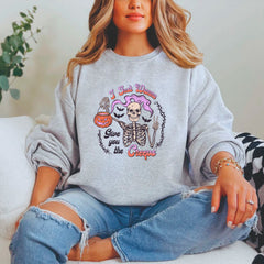 I Just Wanna GIve You The Creeps Sweatshirt