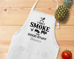 I Only Smoke Good Stuff Apron