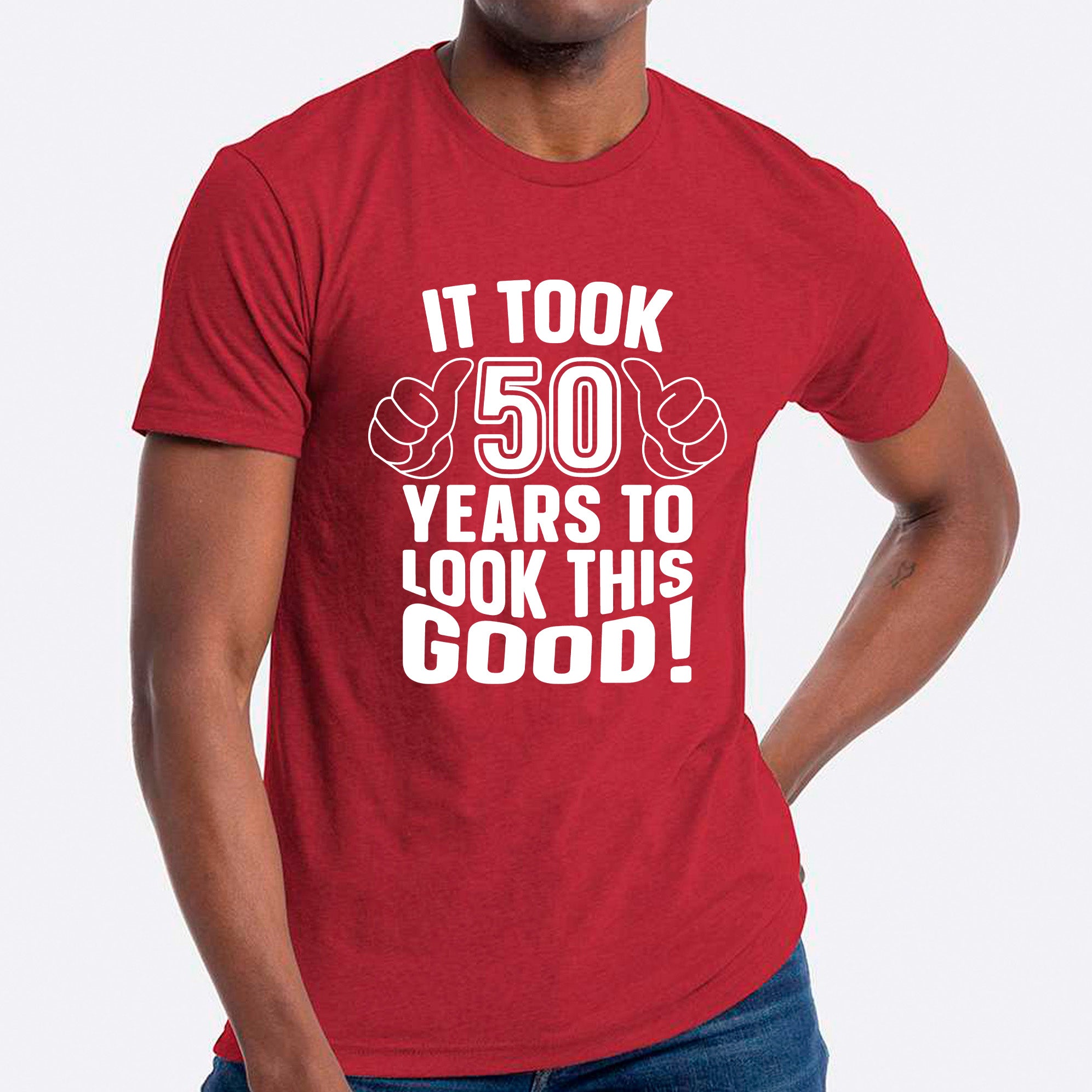 It Took Me 50 Years To Look This Good T-shirt