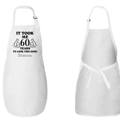 It Took Me Me 60 Years To Look This Good Apron