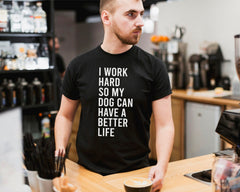 Men T-shirt (I work hard)