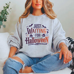 Just Waiting For Halloween Sweatshirt