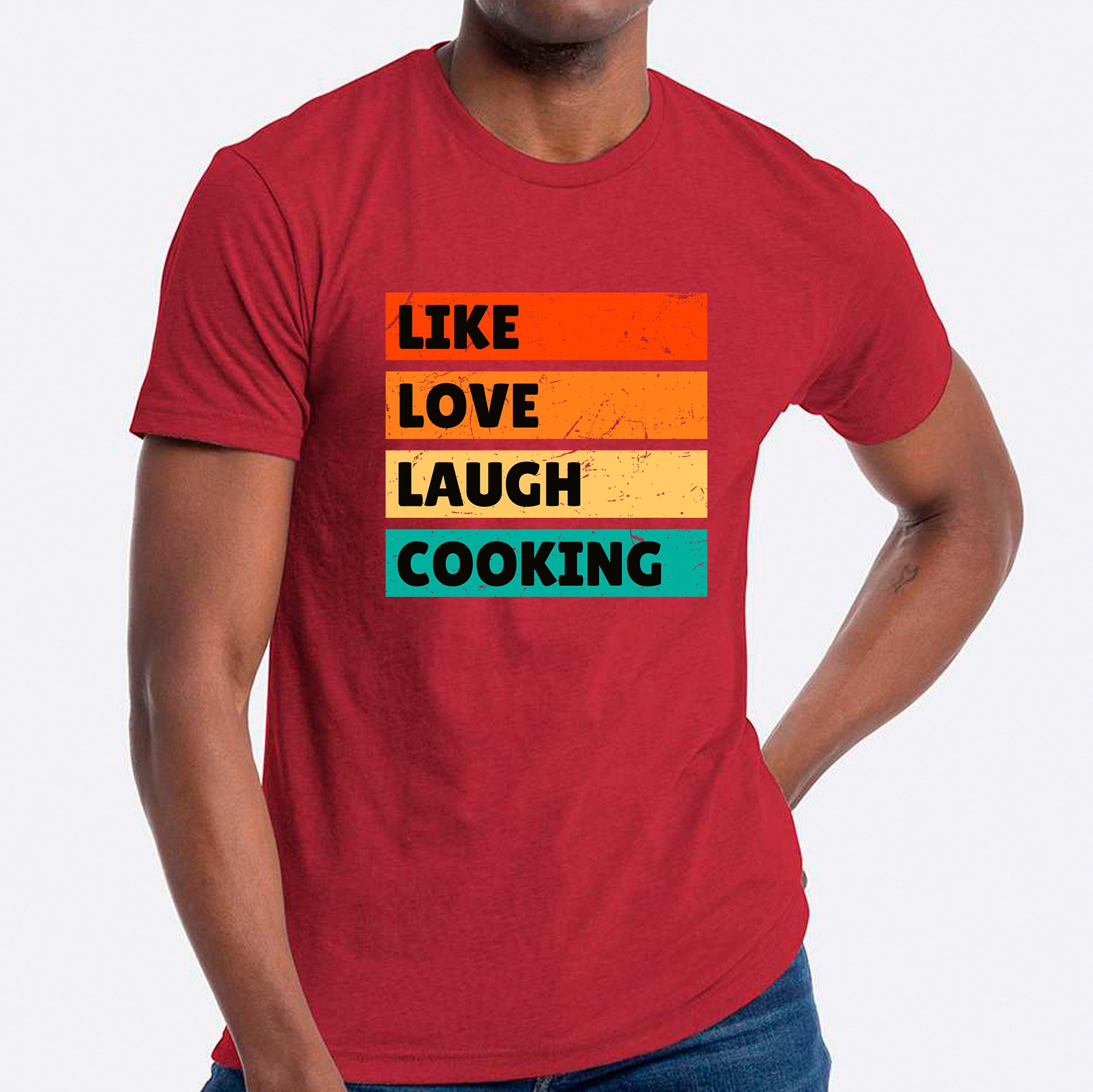 Like Love Laugh Cooking T-shirt