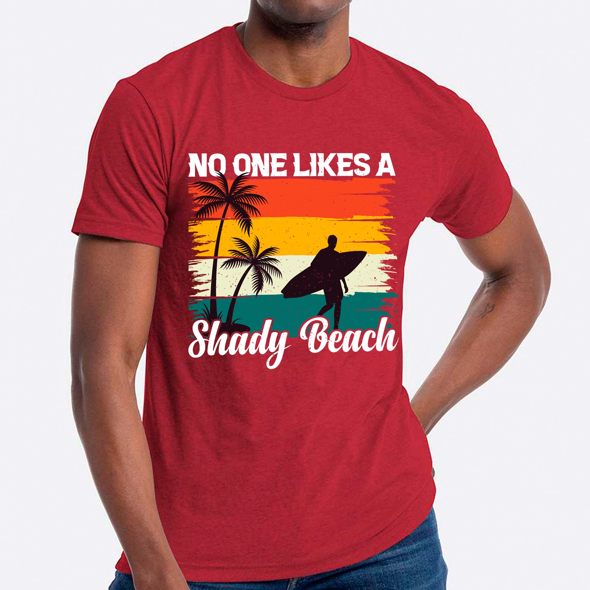No One Likes A Shady Beach T-shirt