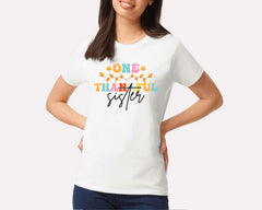 One Thankful Sister T-shirt