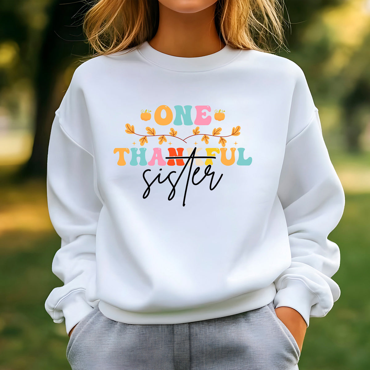 One Thankful Sister  Sweatshirt