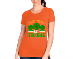 Part Irish Trouble T-shirt