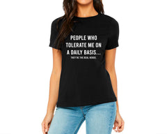 People Who Tolerate Me On A Daily Basis... T-shirt