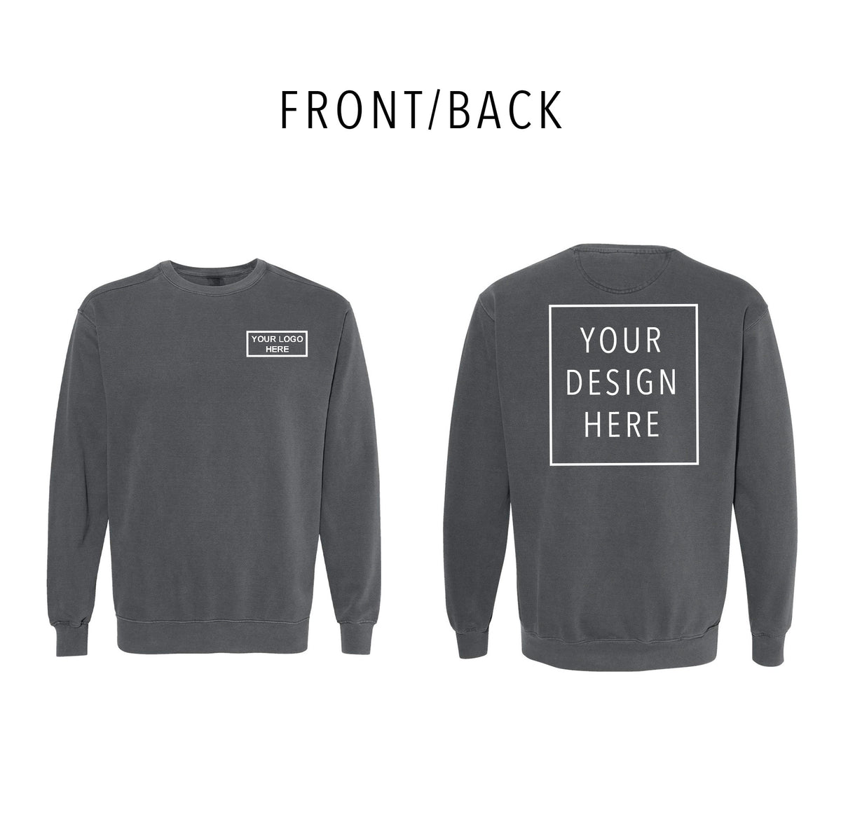 Comfort Colors - Garment-Dyed Sweatshirt - Front/Back