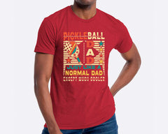 Pickle Ball Dad Just Like A Normal Dad Except Much Cooler T-shirt