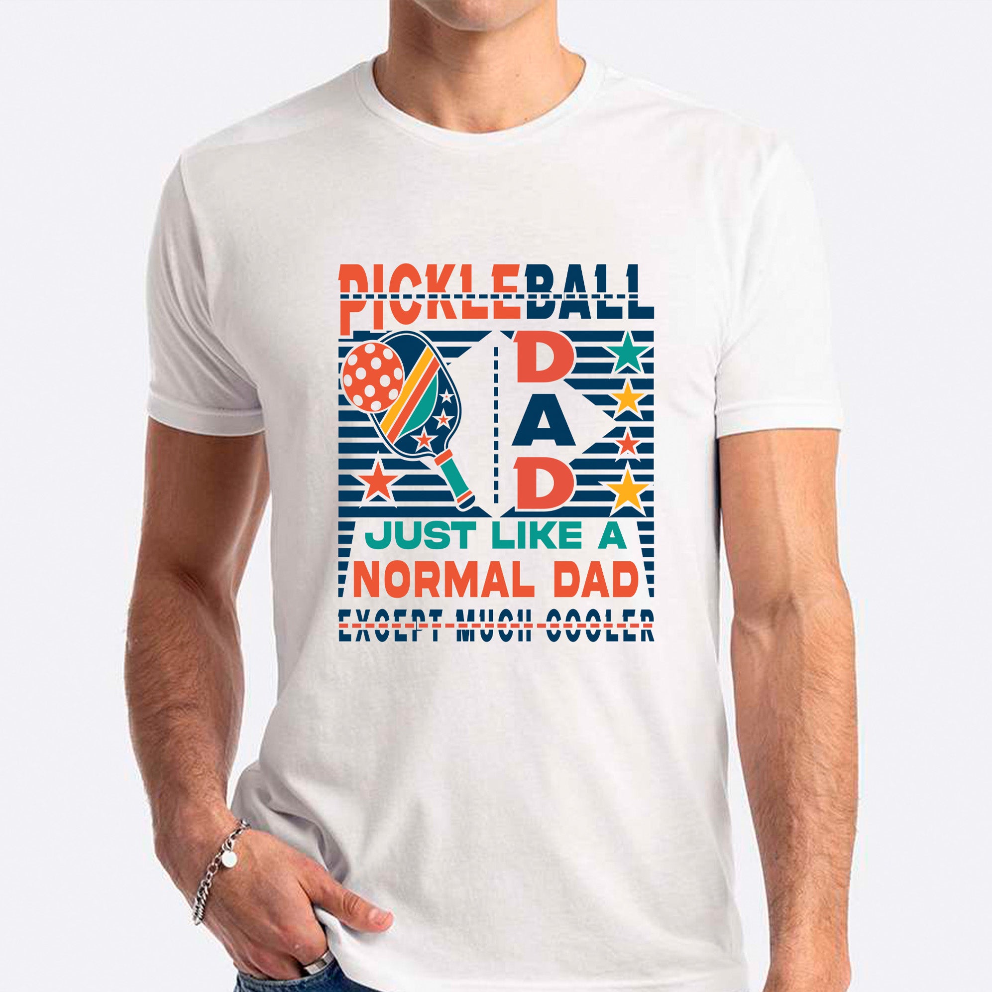 Pickle Ball Dad Just Like A Normal Dad Except Much Cooler T-shirt