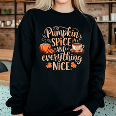 Pumpkin Spice And Everything Nice Sweatshirt