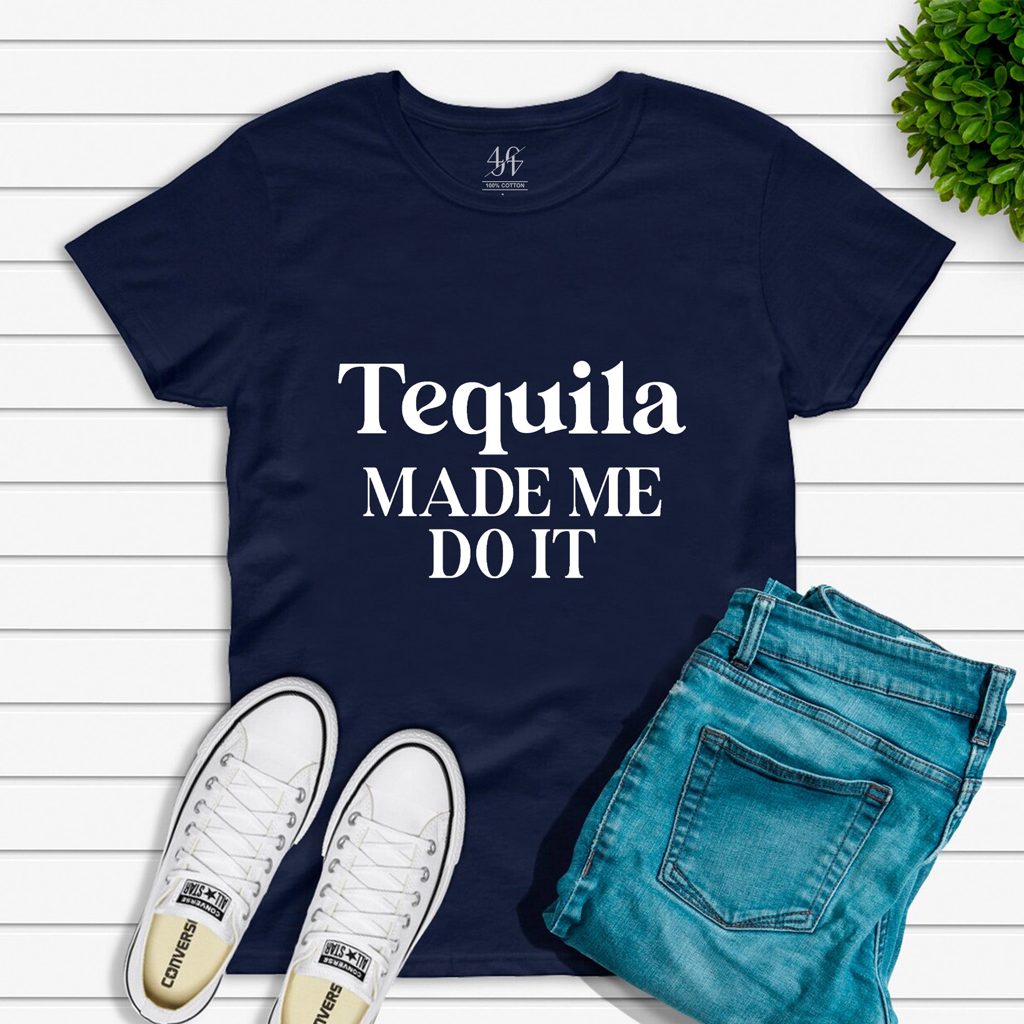 Tequila Made Me Do It T-shirt