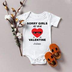 Sorry Girls My Mom Is My Valentine Baby Bodysuit