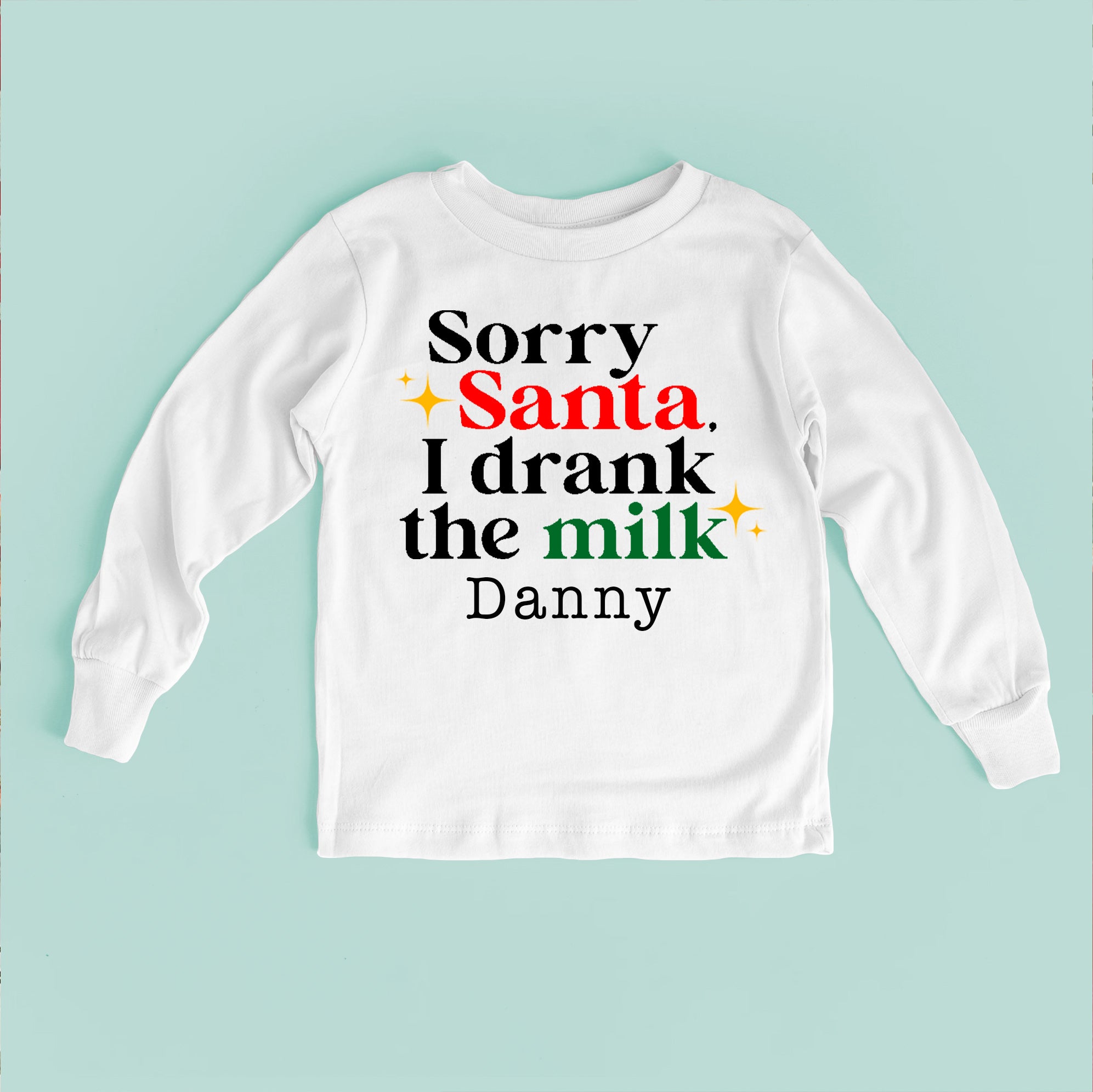 Sorry Santa, I Drank The Milk Baby Bodysuit