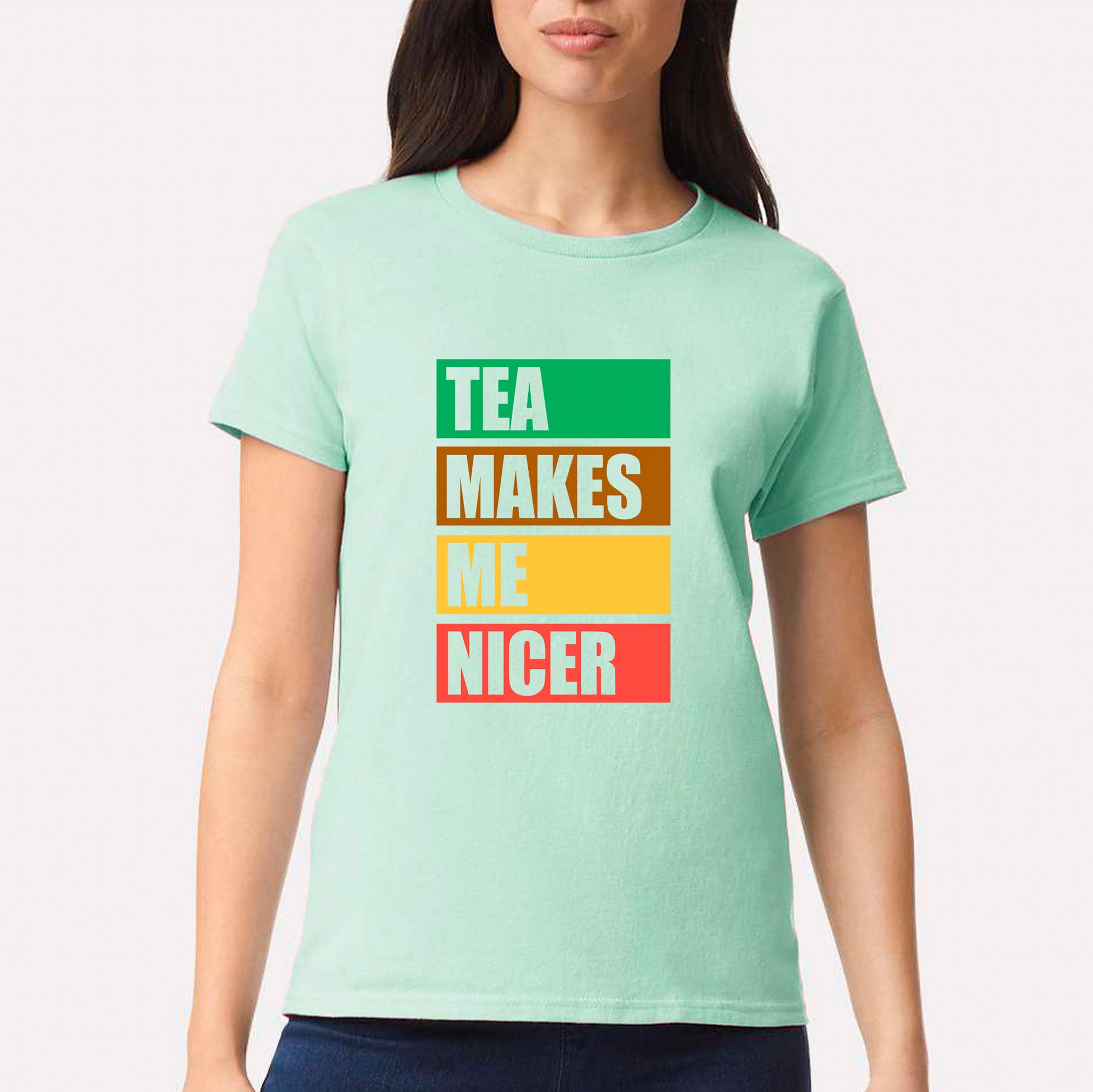 Tea Makes Me Nicer T-shirt