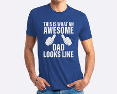 This Is What An Awesome Dad Looks Like T-shirt