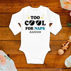 Too Cool For Naps Baby Bodysuit