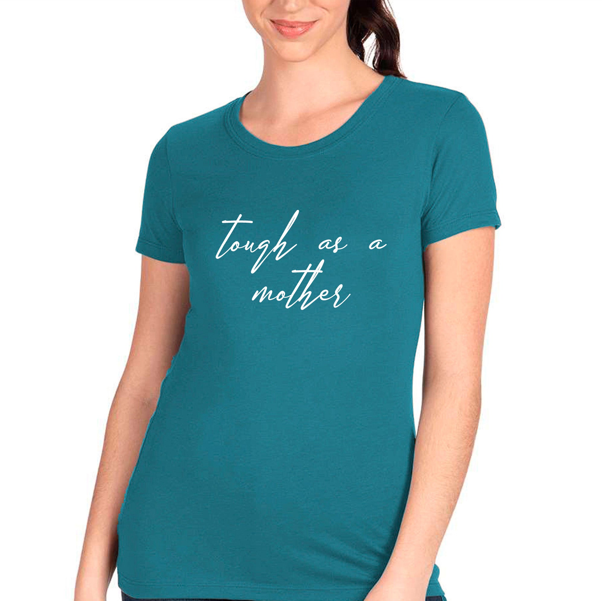 Tough As A Mother T-shirt
