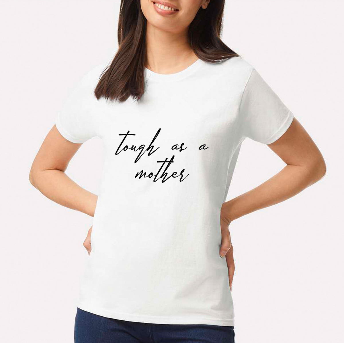 Tough As A Mother T-shirt
