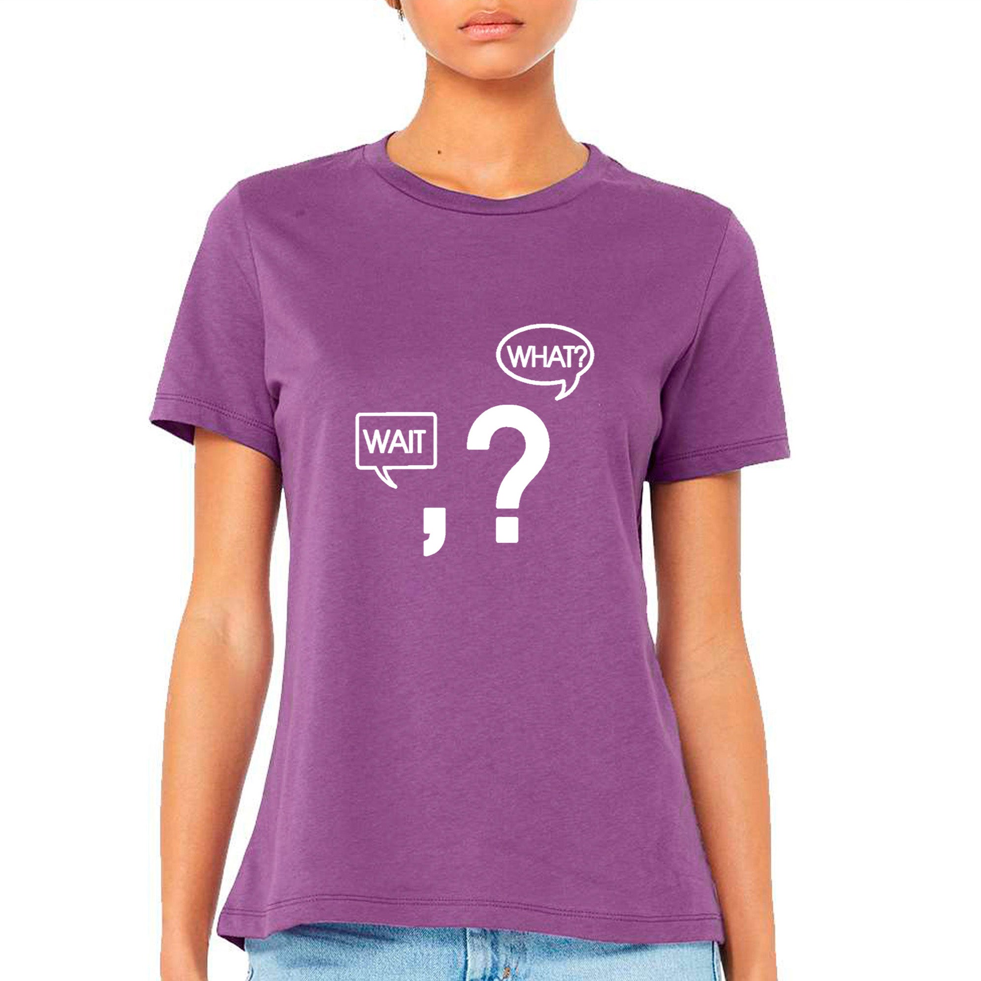 Wait, What? T-shirt